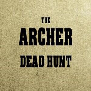 THE ARCHER: Dead Hunt