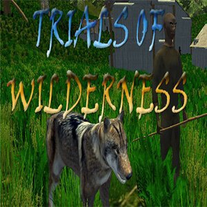 Trials of Wilderness