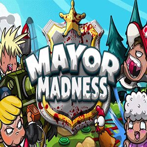 Mayor Madness: Most Hardcore Tower Defense Ever!