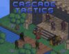 Cascade Tactics