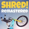 Shred! Remastered