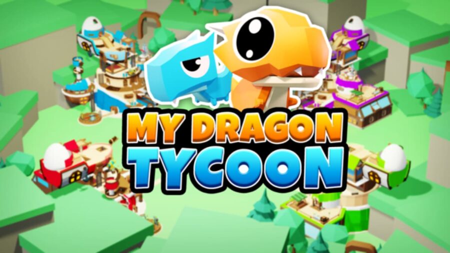 Free Roblox My Dragon Tycoon Codes (September 2022) and how to redeem it ?